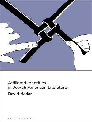 cover image of Affiliated Identities in Jewish American Literature